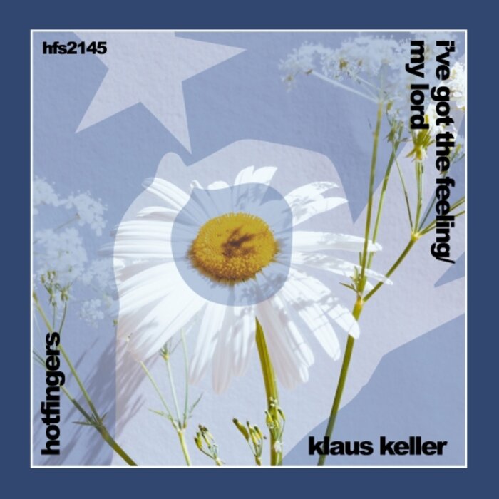 Klaus Keller – I’ve Got the Feeling | My Lord [HFS2145]